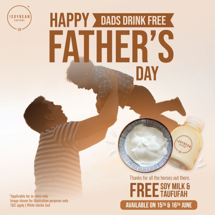 Celebrate Father's Day with Free Soy Milk & Tau Fu Fah at The Soybean Factory from 15-16 June 2024! Celebrate Father's Day with Free Soy Milk & Tau Fu Fah at The Soybean Factory from 15-16 June 2024!