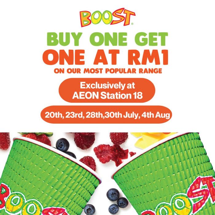 Boost Juice AEON Station 18 Grand Opening: Buy 1 Get 1 RM1 Promotion Boost Juice AEON Station 18 Grand Opening: Buy 1 Get 1 RM1 Promotion