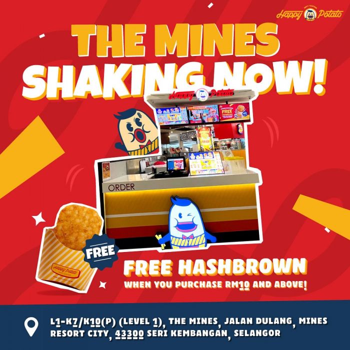 Happy Potato The Mines Opening: Get a FREE Hashbrown with RM10 Purchase (8-14 August 2024) Happy Potato The Mines Opening: Get a FREE Hashbrown with RM10 Purchase (8-14 August 2024)