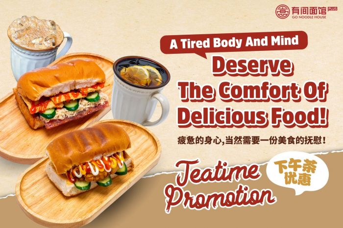 GO Noodle House Teatime Promotion: Enjoy Delicious Afternoon Tea Deals from RM13.90 (3 Sep - 3 Nov 2024) GO Noodle House Teatime Promotion: Enjoy Delicious Afternoon Tea Deals from RM13.90 (3 Sep - 3 Nov 2024)