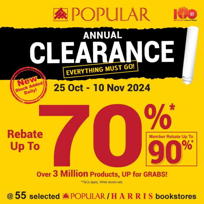 POPULAR Annual Clearance Sale: Up to 90% Rebate (25 October - 10 November 2024) POPULAR Annual Clearance Sale: Up to 90% Rebate (25 October - 10 November 2024)