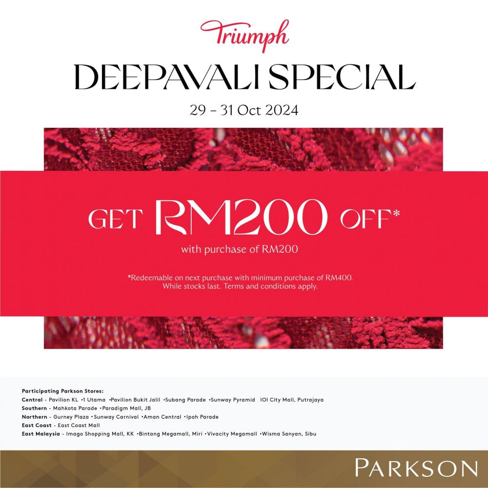 Parkson Triumph Deepavali Sale (29-31 October 2024) Parkson Triumph Deepavali Sale (29-31 October 2024)