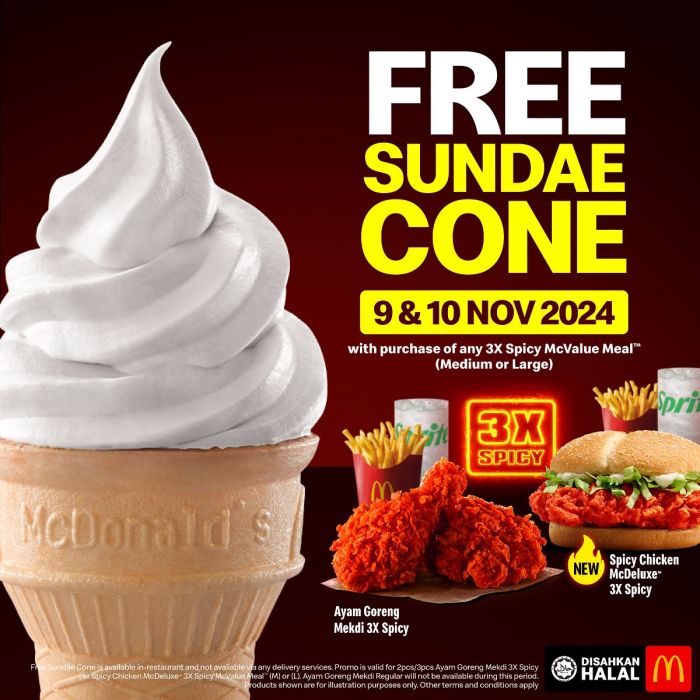 McDonald's Promotion: FREE Sundae Cone with 3X Spicy McValue Meal (9-10 Nov 2024) McDonald's Promotion: FREE Sundae Cone with 3X Spicy McValue Meal (9-10 Nov 2024)