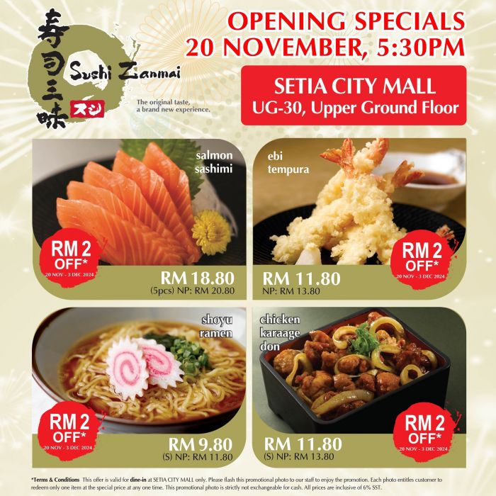 Sushi Zanmai Setia City Mall Reopening Specials: Enjoy RM2 OFF Select Dishes (20 Nov - 3 Dec 2024) Sushi Zanmai Setia City Mall Reopening Specials: Enjoy RM2 OFF Select Dishes (20 Nov - 3 Dec 2024)