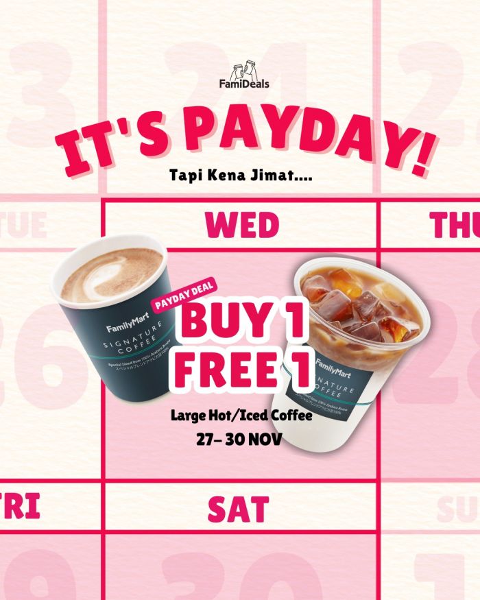 FamilyMart Payday Coffee Promotion: Buy 1 Free 1 on Large Coffee (27-30 Nov 2024) FamilyMart Payday Coffee Promotion: Buy 1 Free 1 on Large Coffee (27-30 Nov 2024)