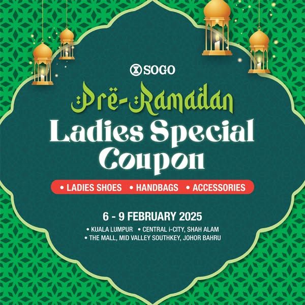 SOGO Pre-Ramadan Ladies Special Coupon – FREE RM20! (6-9 Feb 2025) SOGO Pre-Ramadan Ladies Special Coupon – FREE RM20! (6-9 Feb 2025)