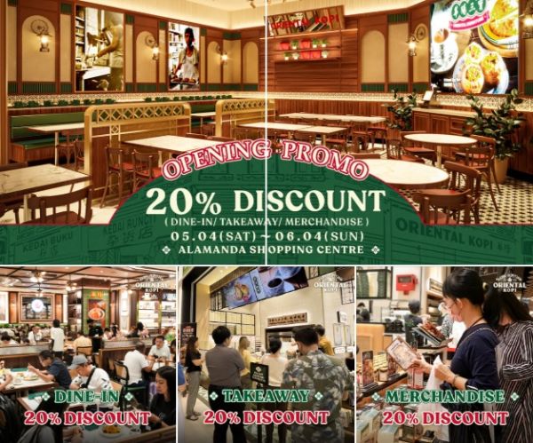 Oriental Kopi Alamanda Putrajaya Opening Promotion – 20% Discount on All Items (5 to 6 April 2025) Oriental Kopi Alamanda Putrajaya Opening Promotion – 20% Discount on All Items (5 to 6 April 2025)
