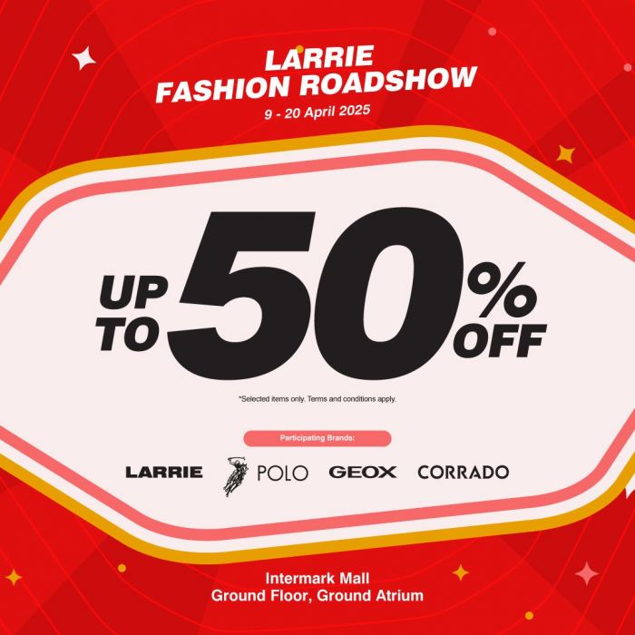 Larrie Fashion Roadshow Sale at Intermark Mall (9-20 April 2025) – Up to 50% Off Shoes and More Larrie Fashion Roadshow Sale at Intermark Mall (9-20 April 2025) – Up to 50% Off Shoes and More