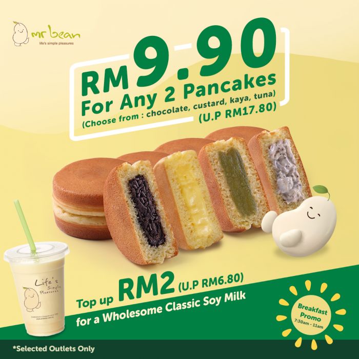 Mr Bean Breakfast Promotion – RM9.90 for 2 Pancakes with RM2 Soy Milk Add-On (Selected Outlets Only) Mr Bean Breakfast Promotion – RM9.90 for 2 Pancakes with RM2 Soy Milk Add-On (Selected Outlets Only)