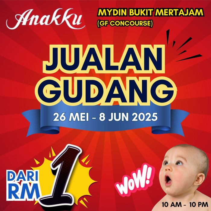 Anakku Warehouse Sale 2025 at Mydin Bukit Mertajam – Unbeatable RM1 Deals! Anakku Warehouse Sale 2025 at Mydin Bukit Mertajam – Unbeatable RM1 Deals!