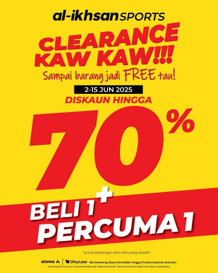 Al-Ikhsan Sports "Clearance Kaw Kaw" Sale: Up to 70% OFF + Buy 1 Free 1! (2-15 June 2025) Al-Ikhsan Sports "Clearance Kaw Kaw" Sale: Up to 70% OFF + Buy 1 Free 1! (2-15 June 2025)