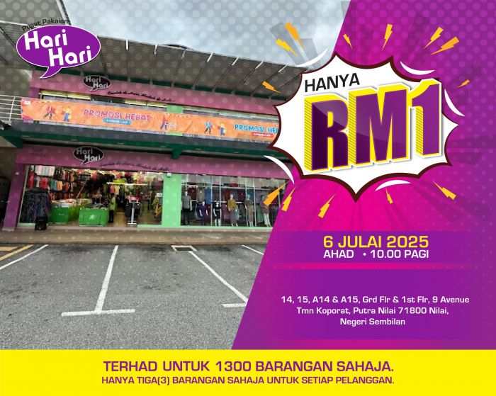 Pusat Pakaian Hari-Hari 9 Avenue Nilai RM1 Promotion: Selected Items Only RM1 on 6 July 2025 Pusat Pakaian Hari-Hari 9 Avenue Nilai RM1 Promotion: Selected Items Only RM1 on 6 July 2025