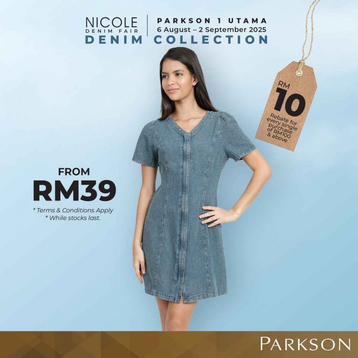Nicole Denim Fair at Parkson 1 Utama: Jeans, Dresses & More from RM39 (6 Aug - 2 Sep 2025) Nicole Denim Fair at Parkson 1 Utama: Jeans, Dresses & More from RM39 (6 Aug - 2 Sep 2025)