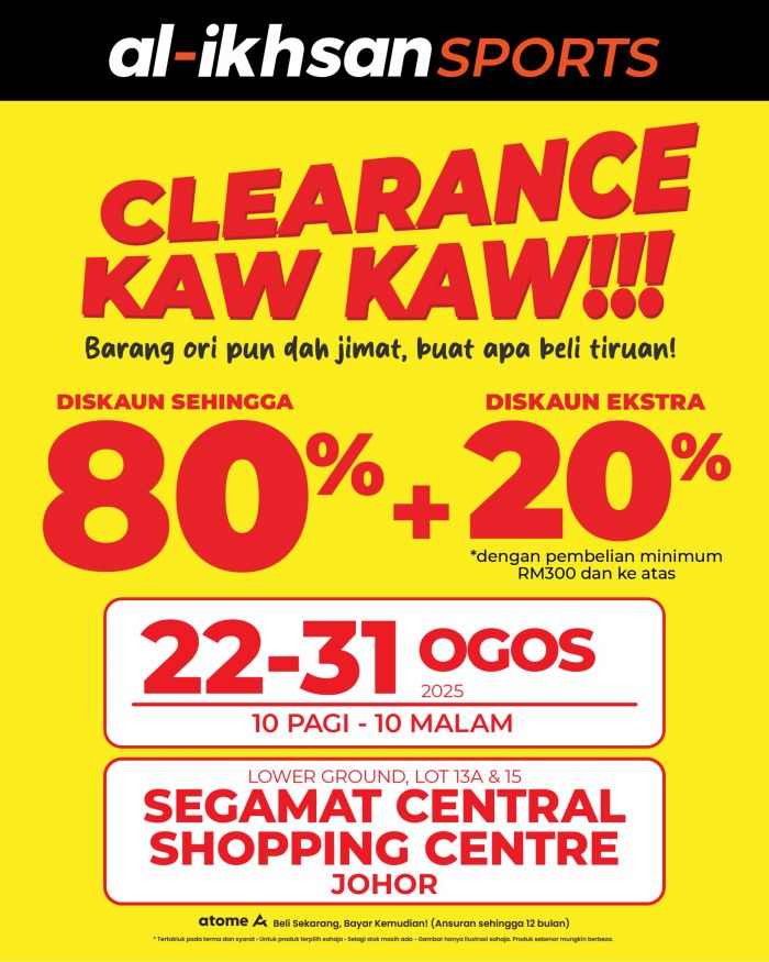 Al-Ikhsan Sports Clearance Sale Segamat: Up to 80% + Extra 20% Off (22–31 August 2025) Al-Ikhsan Sports Clearance Sale Segamat: Up to 80% + Extra 20% Off (22–31 August 2025)