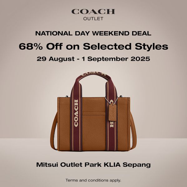 Coach Merdeka Weekend Sale at Mitsui Outlet Park (29 Aug - 1 Sep 2025) Coach Merdeka Weekend Sale at Mitsui Outlet Park (29 Aug - 1 Sep 2025)