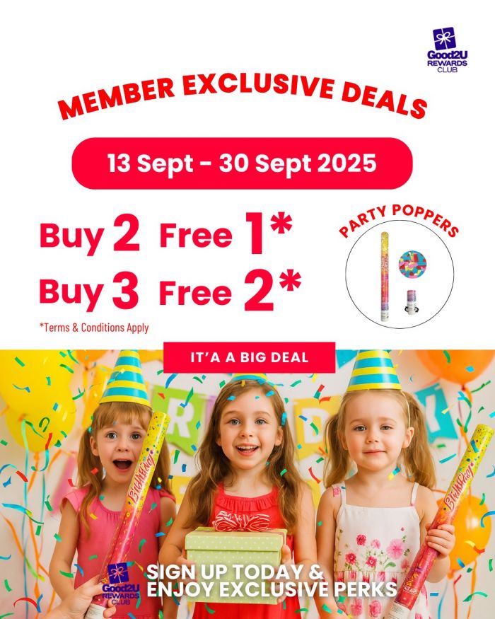 Good2U Member Promotion: Buy 2 Free 1 Party Poppers | 13-30 Sep 2025 Good2U Member Promotion: Buy 2 Free 1 Party Poppers | 13-30 Sep 2025