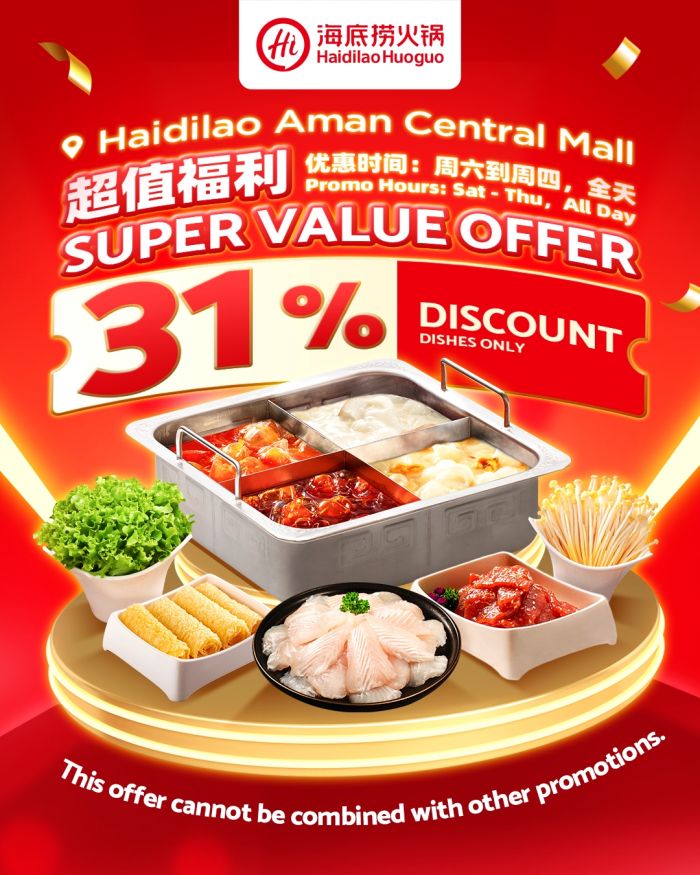 Haidilao Aman Central Mall Super Value Offer: 31% Discount on Dishes Haidilao Aman Central Mall Super Value Offer: 31% Discount on Dishes