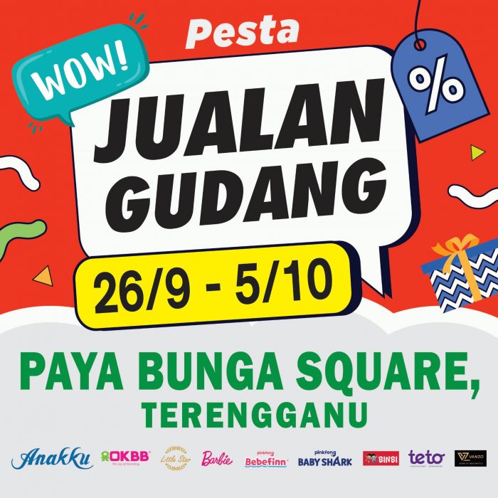 Anakku Warehouse Sale Terengganu: Baby & Kids Deals at Paya Bunga Square | 26 Sep – 5 Oct 2025 Anakku Warehouse Sale Terengganu: Baby & Kids Deals at Paya Bunga Square | 26 Sep – 5 Oct 2025
