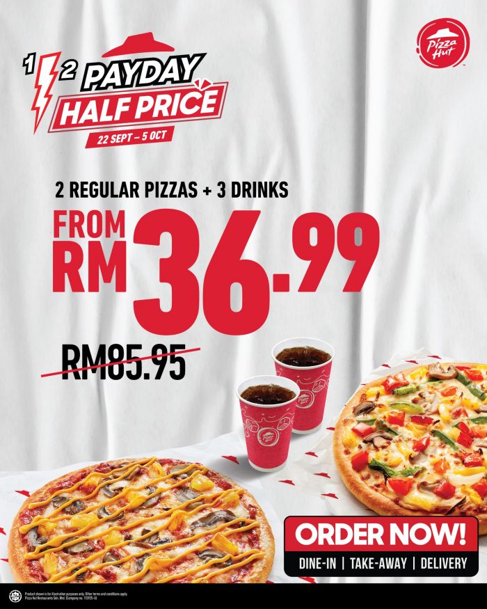 Pizza Hut Payday Promotion: Half Price Deals on Pizzas & Combos | 22 Sep - 5 Oct 2025 Pizza Hut Payday Promotion: Half Price Deals on Pizzas & Combos | 22 Sep - 5 Oct 2025
