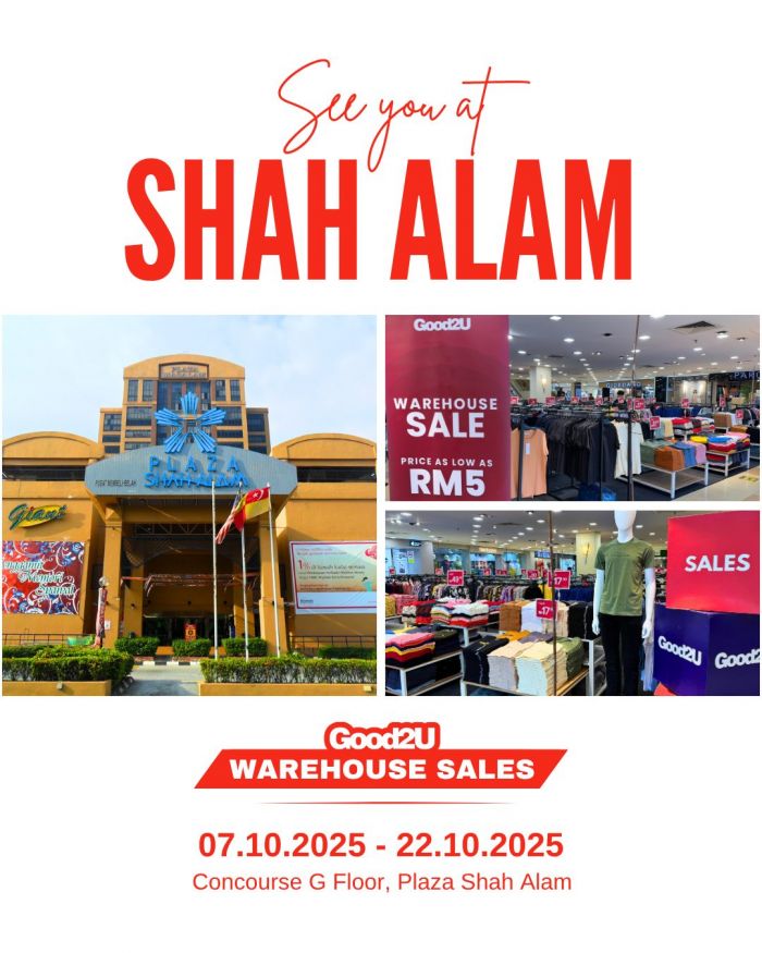 Good2U Warehouse Sale Shah Alam: Fashion Deals from RM5 | 7-22 Oct 2025 Good2U Warehouse Sale Shah Alam: Fashion Deals from RM5 | 7-22 Oct 2025