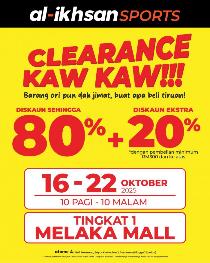 Al-Ikhsan Sports Clearance Sale at Melaka Mall: Discount Up To 80% + Extra 20% | 16-22 Oct 2025 Al-Ikhsan Sports Clearance Sale at Melaka Mall: Discount Up To 80% + Extra 20% | 16-22 Oct 2025