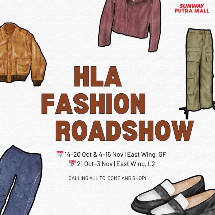 HLA Fashion RoadShow Sale at Sunway Putra Mall | 14 Oct - 3 Nov 2025 HLA Fashion RoadShow Sale at Sunway Putra Mall | 14 Oct - 3 Nov 2025