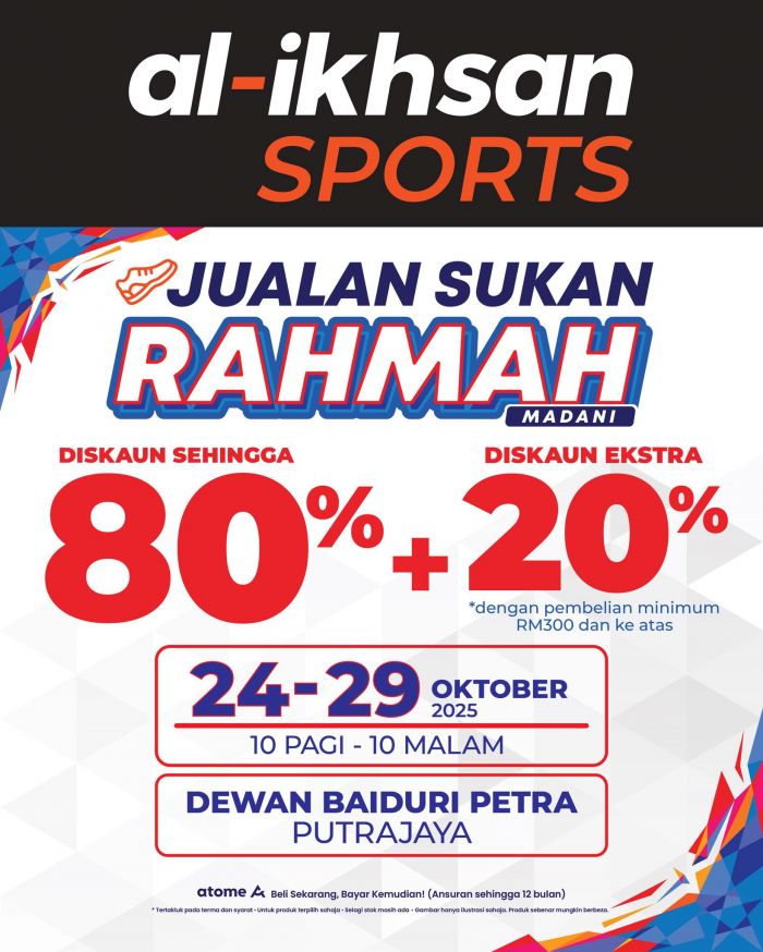 Al-Ikhsan Sports Sale at Putrajaya: Up To 80% Off + Extra 20% Off | 24-29 Oct 2025 Al-Ikhsan Sports Sale at Putrajaya: Up To 80% Off + Extra 20% Off | 24-29 Oct 2025