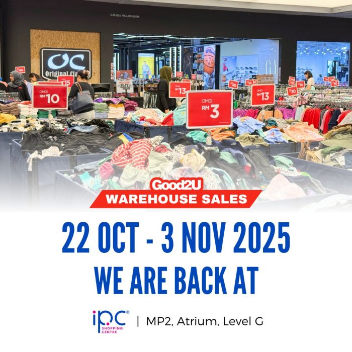 Good2U Warehouse Sale at IPC Shopping Centre | 22 Oct - 3 Nov 2025 Good2U Warehouse Sale at IPC Shopping Centre | 22 Oct - 3 Nov 2025