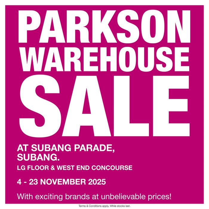 Parkson Warehouse Sale at Subang Parade: Unbelievable Discounts | 4–23 Nov 2025 Parkson Warehouse Sale at Subang Parade: Unbelievable Discounts | 4–23 Nov 2025