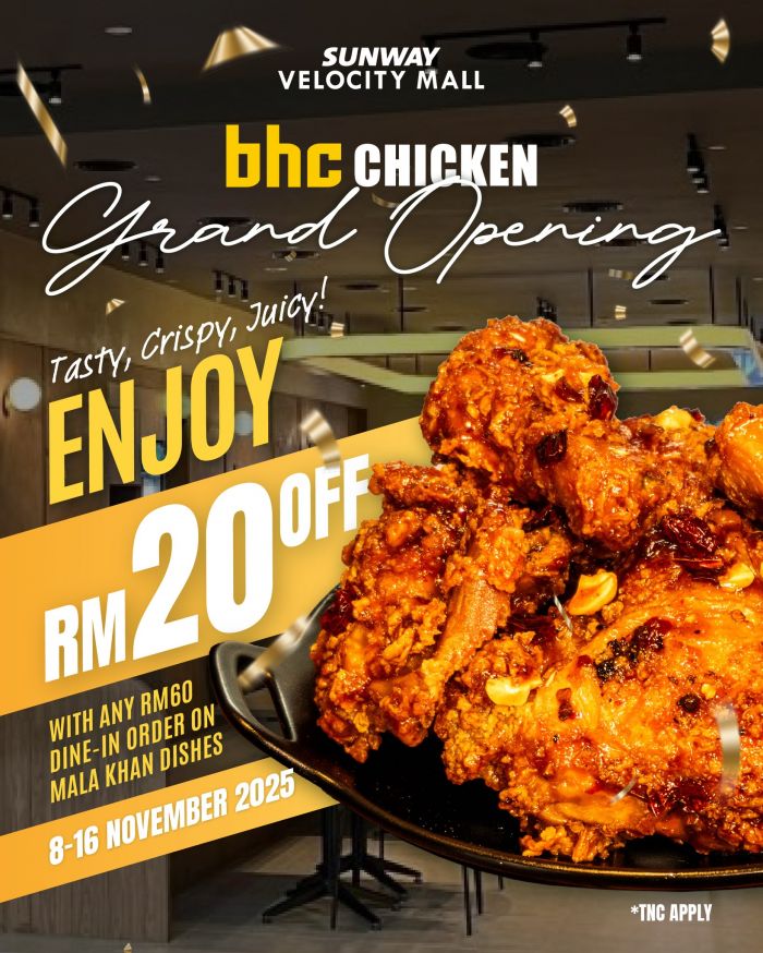 BHC Chicken Sunway Velocity Grand Opening: RM20 Off Dine-In Offer | 8–16 Nov 2025 BHC Chicken Sunway Velocity Grand Opening: RM20 Off Dine-In Offer | 8–16 Nov 2025