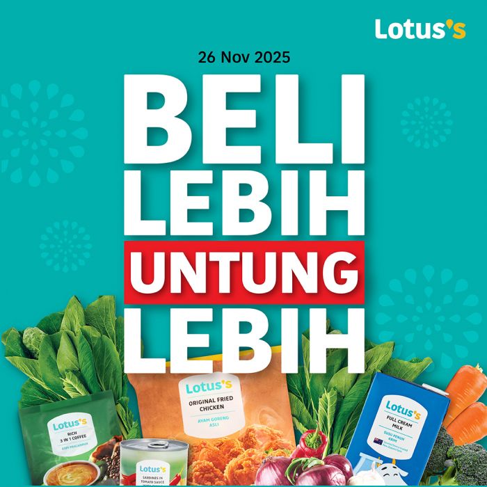 Lotus’s Promotion: Beli Lebih Untung Lebih Deals | 26 Nov - 9 Dec 2025 Lotus’s Promotion: Beli Lebih Untung Lebih Deals | 26 Nov - 9 Dec 2025