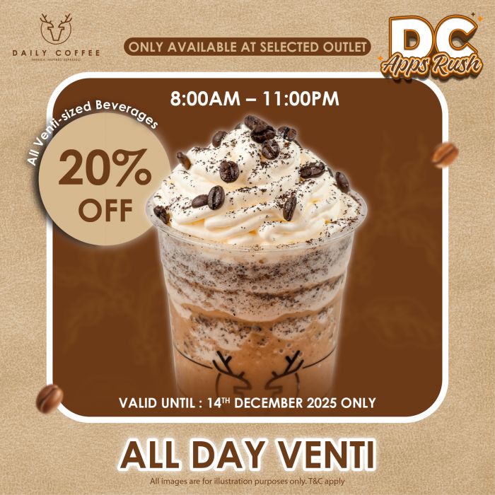 Daily Coffee Promotion: 20% Off All Venti Beverages | Until 14 Dec 2025 Daily Coffee Promotion: 20% Off All Venti Beverages | Until 14 Dec 2025