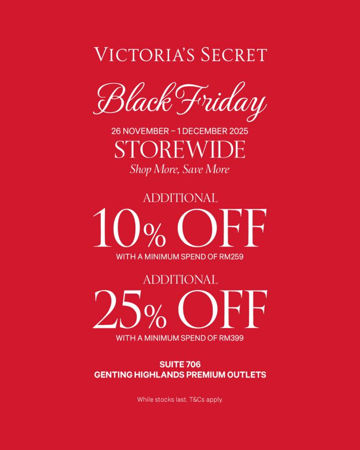 Victoria's Secret Black Friday Sale at Genting Highlands Premium Outlets: Storewide Additional Discounts | 26 Nov – 1 Dec 2025 Victoria's Secret Black Friday Sale at Genting Highlands Premium Outlets: Storewide Additional Discounts | 26 Nov – 1 Dec 2025