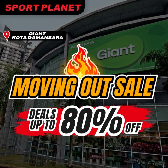 Sport Planet Giant Kota Damansara Moving Out Sale: Up to 80% OFF + Extra 30% OFF | 28 Nov – 15 Dec 2025 Sport Planet Giant Kota Damansara Moving Out Sale: Up to 80% OFF + Extra 30% OFF | 28 Nov – 15 Dec 2025