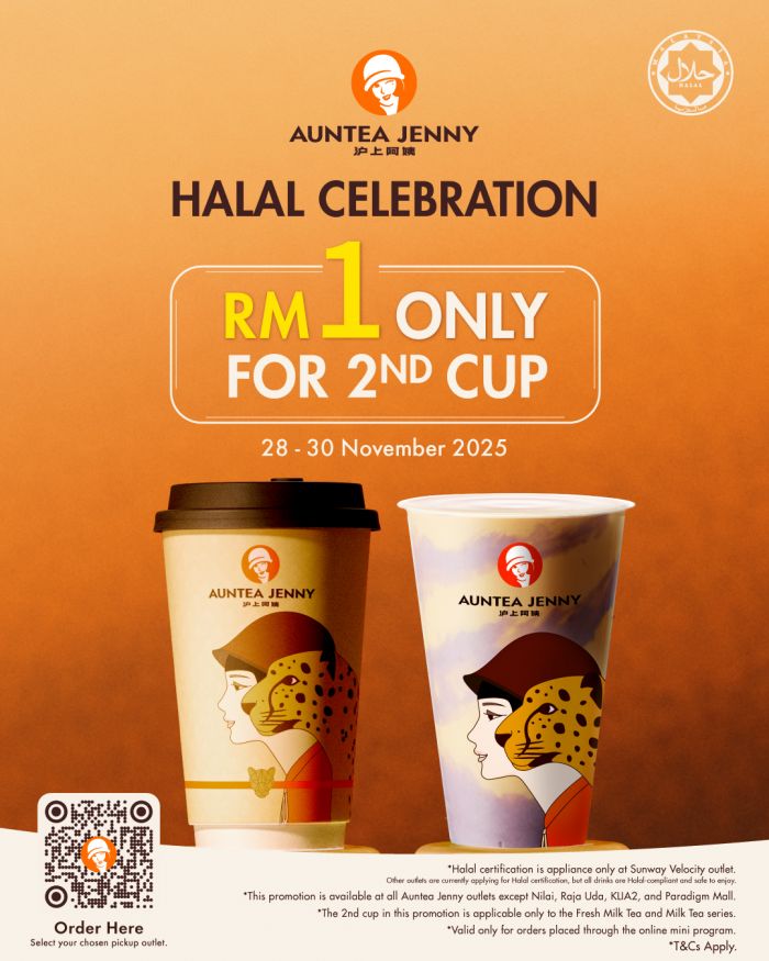 Auntea Jenny Halal Celebration Promotion: RM1 Second Cup | 28–30 November 2025 Auntea Jenny Halal Celebration Promotion: RM1 Second Cup | 28–30 November 2025