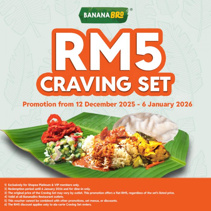 BananaBro Promotion: RM5 Craving Set | 12 Dec 2025 – 6 Jan 2026 BananaBro Promotion: RM5 Craving Set | 12 Dec 2025 – 6 Jan 2026