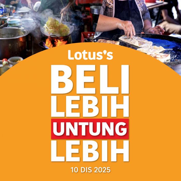 Lotus’s Promotion: Beli Lebih Untung Lebih Deals | 10-16 Dec 2025 Lotus’s Promotion: Beli Lebih Untung Lebih Deals | 10-16 Dec 2025