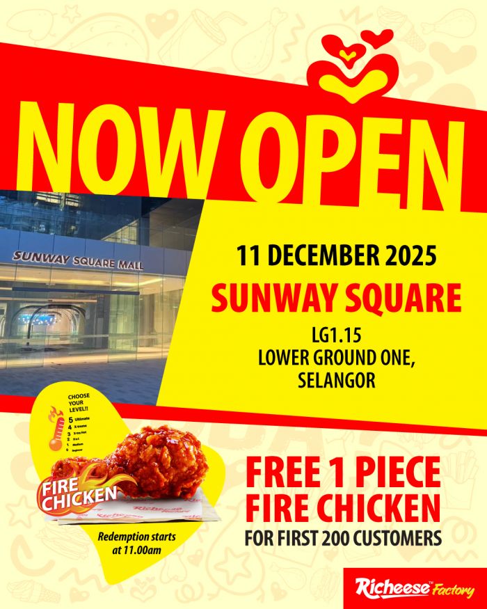 Richeese Factory Sunway Square Opening Promotion: Free Fire Chicken for First 200 Customers | 11 Dec 2025 Richeese Factory Sunway Square Opening Promotion: Free Fire Chicken for First 200 Customers | 11 Dec 2025