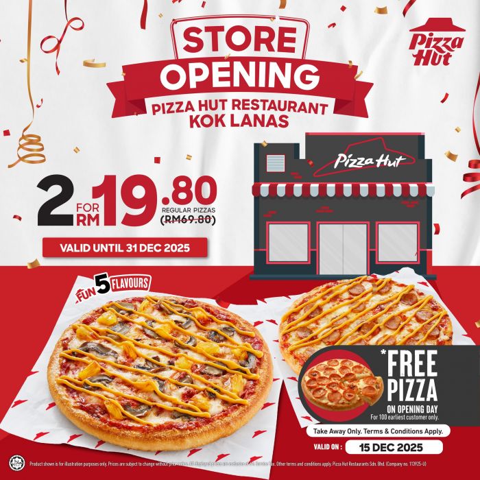 Pizza Hut Kok Lanas Grand Opening Promotion: Free Pizza & RM19.80 Fun5 Deal | Dec 2025 Pizza Hut Kok Lanas Grand Opening Promotion: Free Pizza & RM19.80 Fun5 Deal | Dec 2025