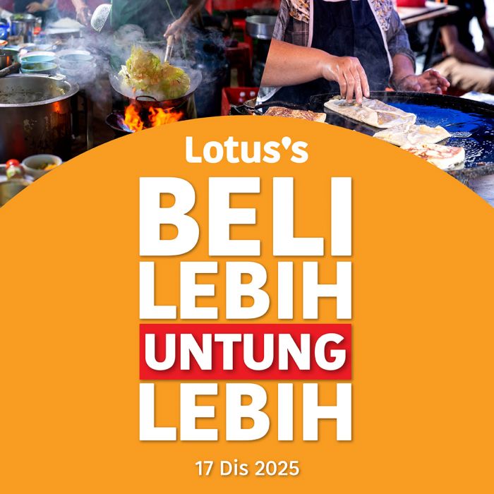 Lotus’s Promotion: Beli Lebih Untung Lebih Deals | 17-30 Dec 2025 Lotus’s Promotion: Beli Lebih Untung Lebih Deals | 17-30 Dec 2025