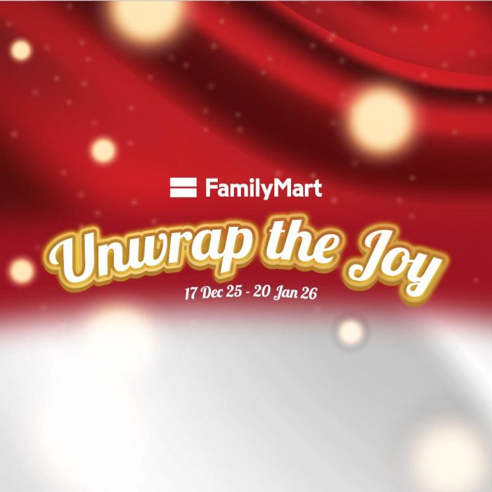 FamilyMart Unwrap The Joy Promotion | 17 Dec 2025 – 20 Jan 2026 FamilyMart Unwrap The Joy Promotion | 17 Dec 2025 – 20 Jan 2026
