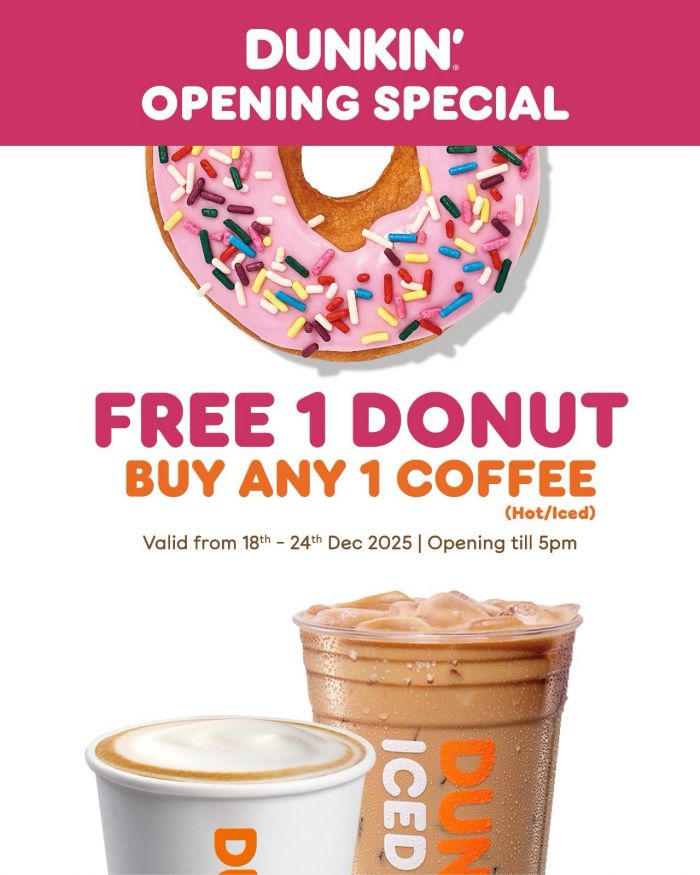 Dunkin BHP Kayu Ara Grand Opening Promotion: Free Donut with Coffee | 18-24 Dec 2025 Dunkin BHP Kayu Ara Grand Opening Promotion: Free Donut with Coffee | 18-24 Dec 2025