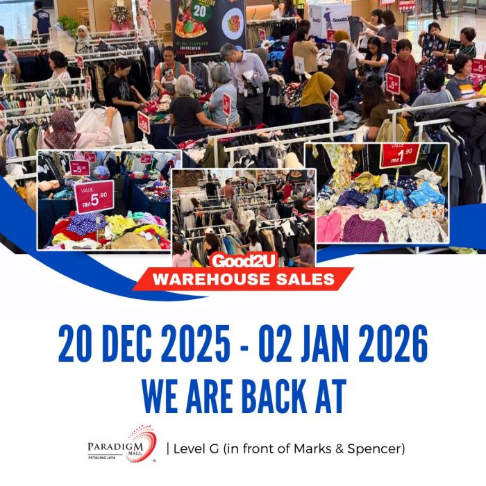 Good2U Warehouse Sale at Paradigm Mall PJ: RM10 OFF Bonus Deal | 20 Dec 2025 - 2 Jan 2026 Good2U Warehouse Sale at Paradigm Mall PJ: RM10 OFF Bonus Deal | 20 Dec 2025 - 2 Jan 2026