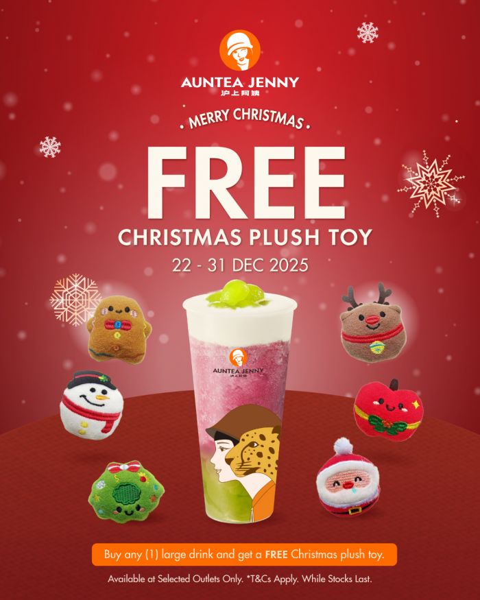 Auntea Jenny Christmas Promotion: Free Christmas Plush Toy | 22 - 31 Dec 2025 Auntea Jenny Christmas Promotion: Free Christmas Plush Toy | 22 - 31 Dec 2025