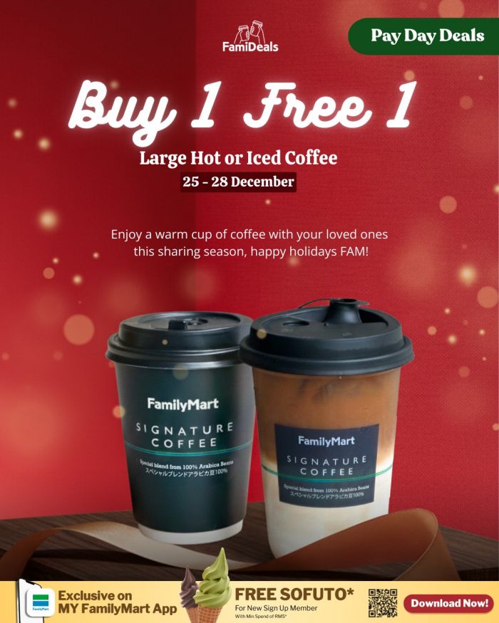 FamilyMart Payday Promotion: Buy 1 Free 1 Large Hot or Iced Coffee | 25-28 Dec 2025 FamilyMart Payday Promotion: Buy 1 Free 1 Large Hot or Iced Coffee | 25-28 Dec 2025