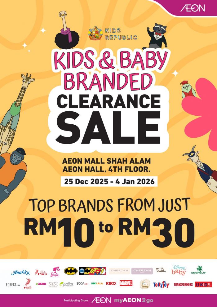 AEON Shah Alam Kids & Baby Branded Clearance Sale: Prices From RM10 to RM30 | 25 Dec 2025 – 4 Jan 2026 AEON Shah Alam Kids & Baby Branded Clearance Sale: Prices From RM10 to RM30 | 25 Dec 2025 – 4 Jan 2026