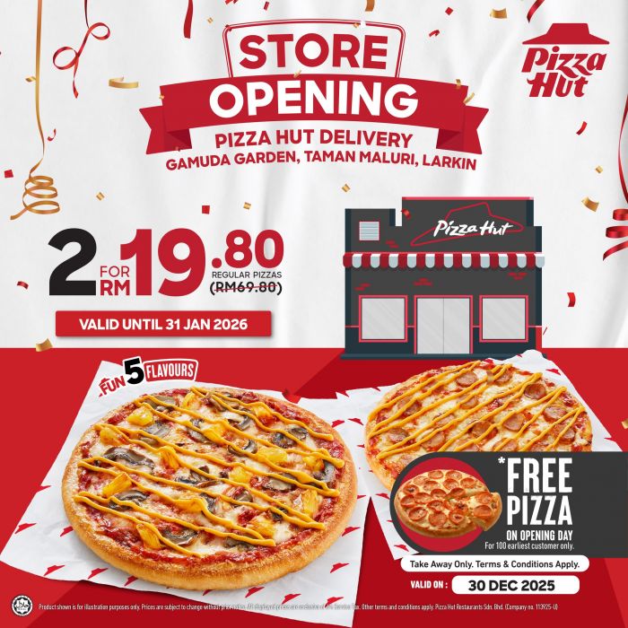 Pizza Hut Grand Opening: 2 Regular Pizzas RM19.80 & Free Pizza | 30 Dec 2025 - 31 Jan 2026 Pizza Hut Grand Opening: 2 Regular Pizzas RM19.80 & Free Pizza | 30 Dec 2025 - 31 Jan 2026