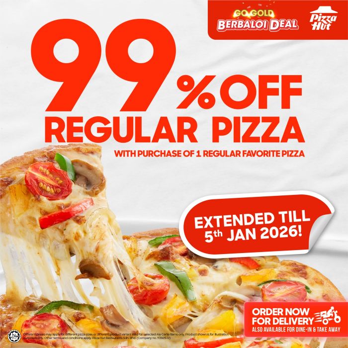 Pizza Hut Go Gold Berbaloi Deal: 99% OFF 2nd Regular Pizza | Extended till 5 Jan 2026 Pizza Hut Go Gold Berbaloi Deal: 99% OFF 2nd Regular Pizza | Extended till 5 Jan 2026