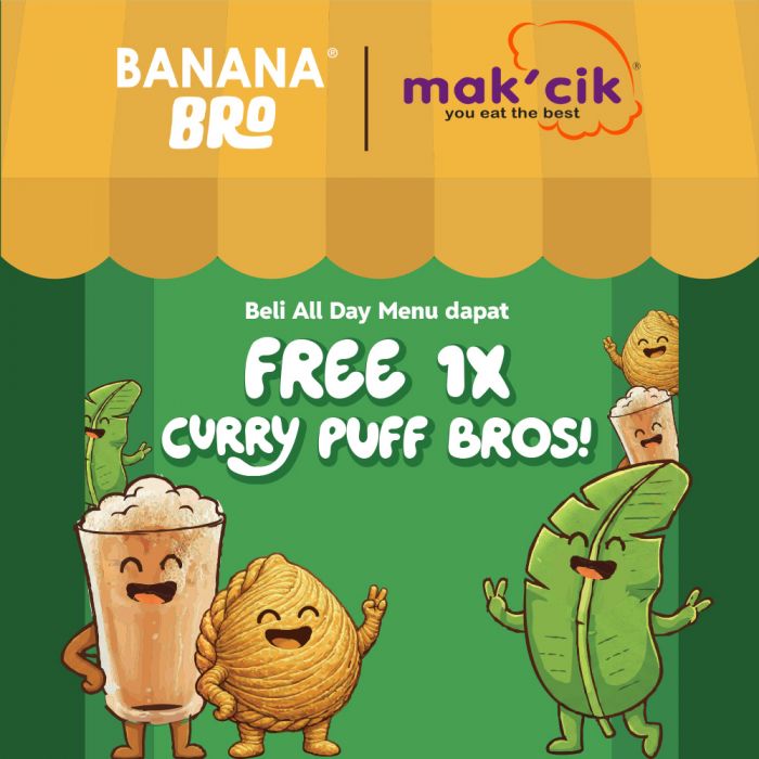 BananaBro Free Curry Puff Bros Promotion: Buy All Day Menu Get Free Snack | From 15 January 2026 BananaBro Free Curry Puff Bros Promotion: Buy All Day Menu Get Free Snack | From 15 January 2026