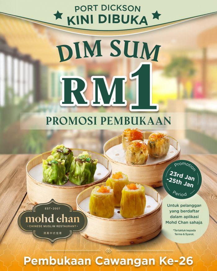 Mohd Chan Port Dickson Opening: Dim Sum RM1 Promotion | 23-25 January 2026 Mohd Chan Port Dickson Opening: Dim Sum RM1 Promotion | 23-25 January 2026